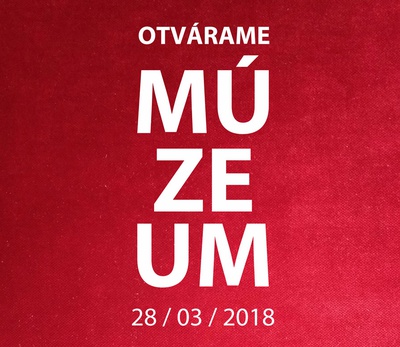 Tlačová správa: Otvárame múzeum